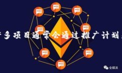 截至我最后的更新（2023年10月），tpWallet并没有官