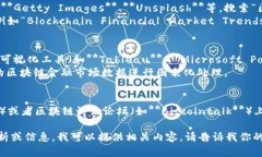 我无法直接提供区块链金融市场趋势的图片，但